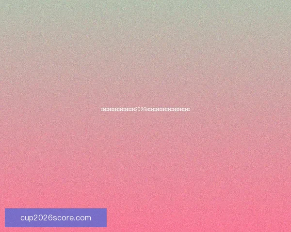 基于数据模型与球队实力对比的2026世界杯比赛结果趋势预测与比分深度解析