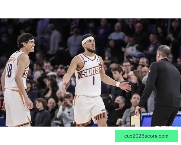 布克重回状态助球队冲刺赛季关键阶段